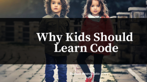 Why Kids Should Learn Code